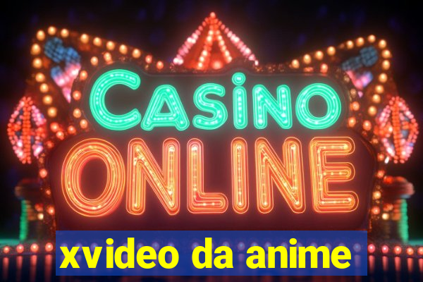 xvideo da anime